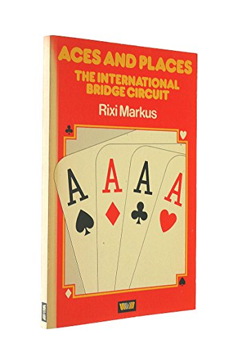 Stock image for Aces and Places : The International Bridge Circuit for sale by Better World Books Ltd