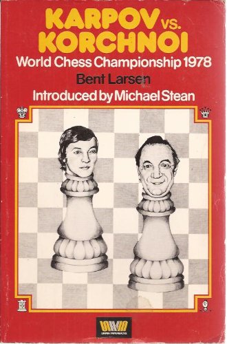 Stock image for Karpov vs. Korchnoi: World Chess Championship, 1978 for sale by Benjamin Books