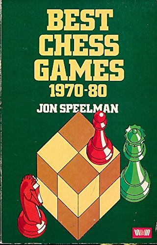 9780047940163: Best chess games, 1970-80