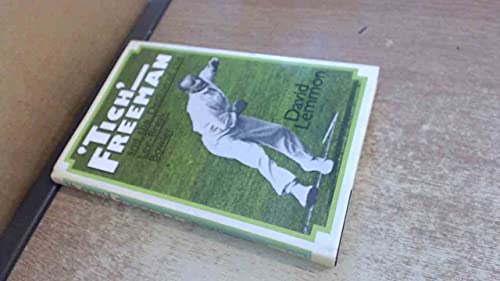 'Tich' Freeman and the decline of the leg-break bowler (9780047960550) by LEMMON, David