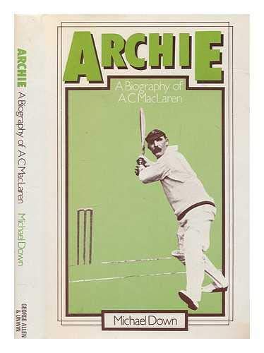 Stock image for Archie: A Biography of A C MacLaren for sale by WorldofBooks
