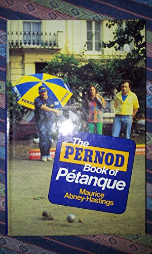 9780047960581: Pernod Book of Petanque