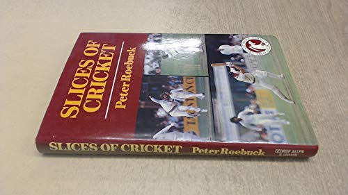 9780047960628: Slices of Cricket