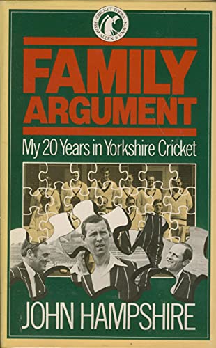 9780047960741: Family Argument: My Twenty Years in Yorkshire Cricket