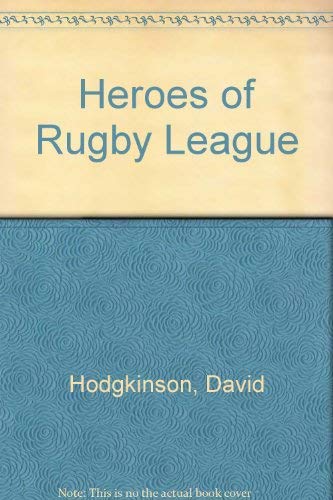 Heroes of Rugby League