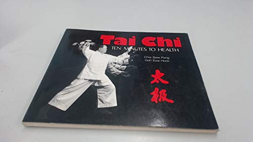 Imagen de archivo de T'ai Chi: Ten Minutes to Health a la venta por WorldofBooks