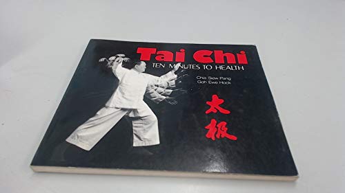 Stock image for T'ai Chi: Ten Minutes to Health for sale by Greener Books