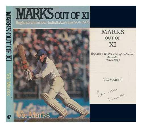 Imagen de archivo de Marks Out of XI: England Tour of India and Australia, 1984-85 a la venta por Goldstone Books