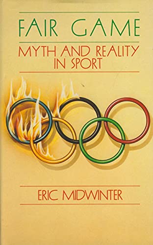 9780047961137: Fair Game: Myth and Reality in Sport