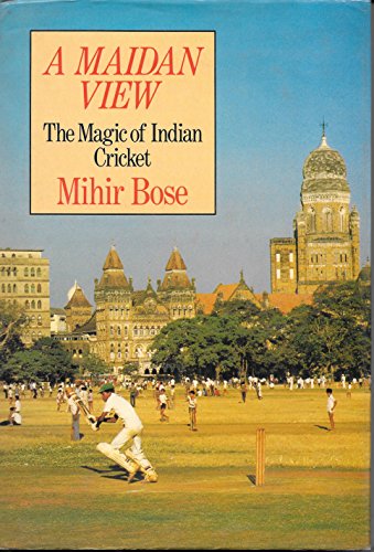 Beispielbild fr Maidan View: Magic of Indian Cricket zum Verkauf von AwesomeBooks