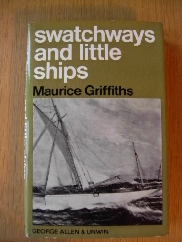 Beispielbild fr Swatchways and Little Ships zum Verkauf von WorldofBooks