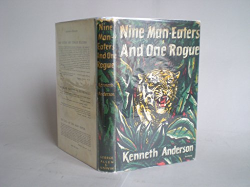 Nine Man-eaters and One Rogue (9780047990038) by Kenneth Anderson