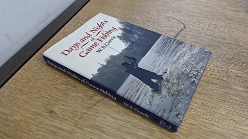 Stock image for Days and Nights of Game Fishing: A Book of Places, Experiences, Discussion and Atmosphere on the Catching of Trout, Sea Trout and Salmon for sale by WorldofBooks