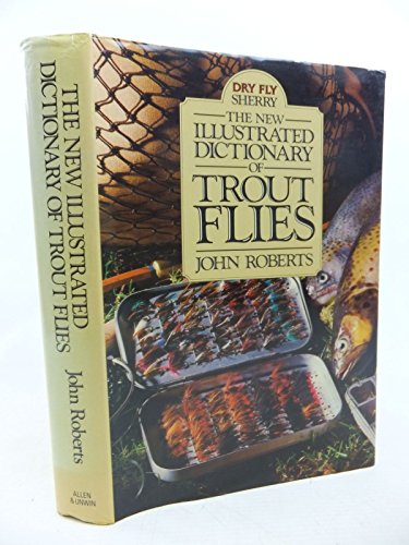 9780047990359: The New Illustrated Dictionary of Trout Flies