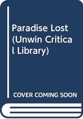 Paradise Lost (Unwin Critical Library) (9780048000040) by Hunter, G. K.