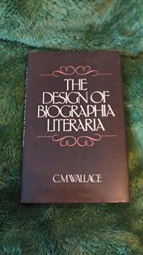 Stock image for The design of Biographia literaria / Catherine Miles Wallace for sale by MW Books