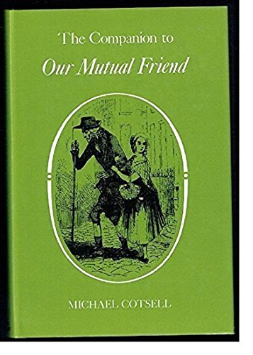 Beispielbild fr The Companion to "Our Mutual Friend": No. 1 (Dickens Companions S.) zum Verkauf von Anybook.com