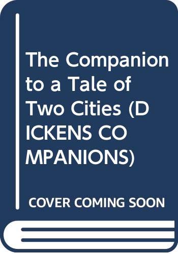 9780048000507: The Companion to "Tale of Two Cities": No. 4 (Dickens Companions S.)
