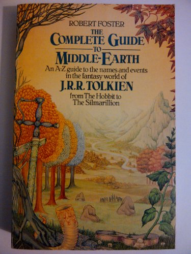 Stock image for The complete guide to Middle-Earth, from The Hobbit to The Silmarillion for sale by MusicMagpie
