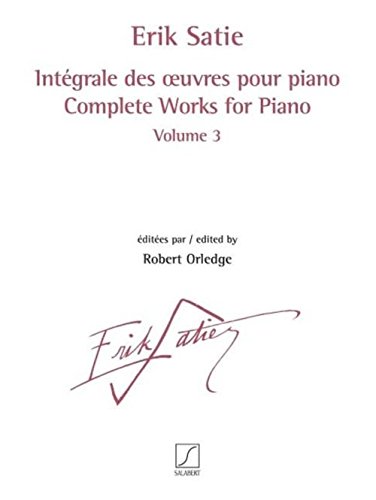 9780048060747: Erik satie : integrale des oeuvres pour piano vol. 3 - piano
