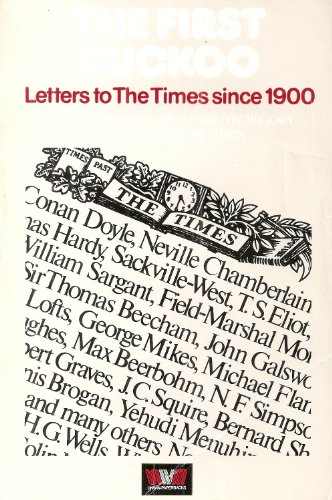 Stock image for First Cuckoo: Letters to "The Times", 1900-75 for sale by RIVERLEE BOOKS