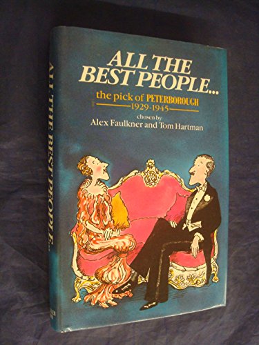 Beispielbild fr All the Best People: Pick of "Peterborough", 1929-45 zum Verkauf von Wonder Book