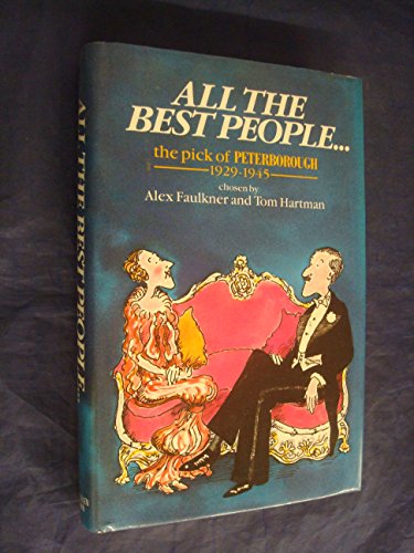 Stock image for All the Best People: Pick of Peterborough, 1929-45 for sale by AwesomeBooks