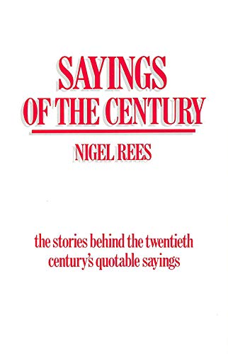 Beispielbild fr Sayings of the Century zum Verkauf von WorldofBooks
