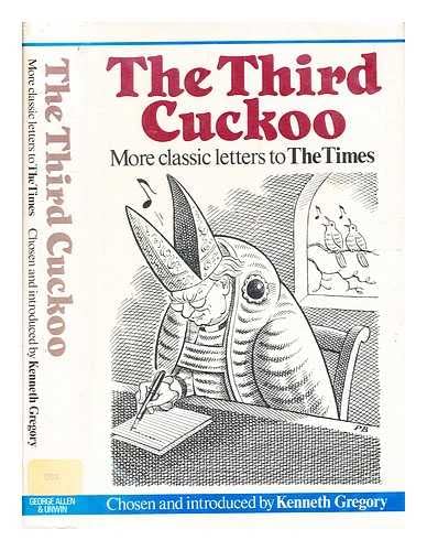 Stock image for Third Cuckoo: More Classic Letters to "The Times" (Times books) for sale by AwesomeBooks
