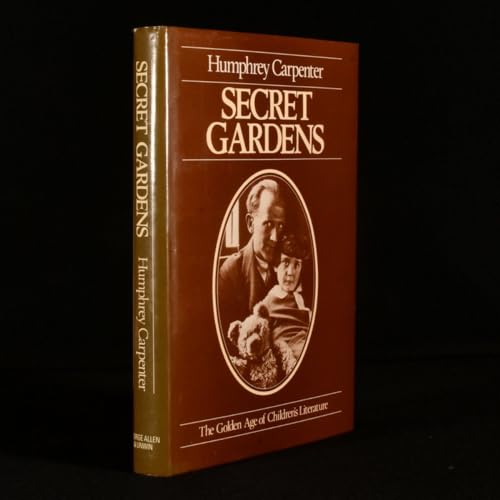 Stock image for Secret Gardens: A Study of the Golden Age of Children's Literature for sale by ThriftBooks-Dallas