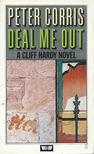 9780048200266: Deal me out: A Cliff Hardy novel