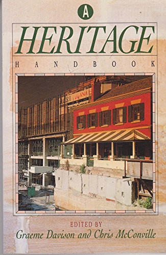 A Heritage Handbook (9780048200402) by Graeme Davison And Chris McConville [Editors]