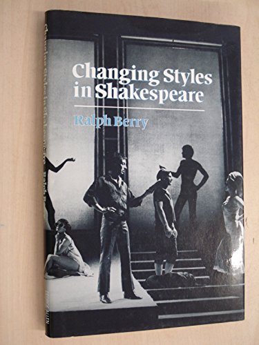 Stock image for Changing Styles In Shakespeare for sale by Nightingale Books