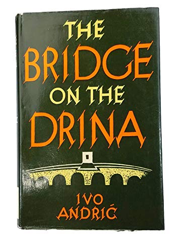 Stock image for The Bridge on the Drina for sale by Better World Books