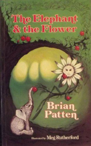9780048231406: Elephant and the Flower: Almost-fables