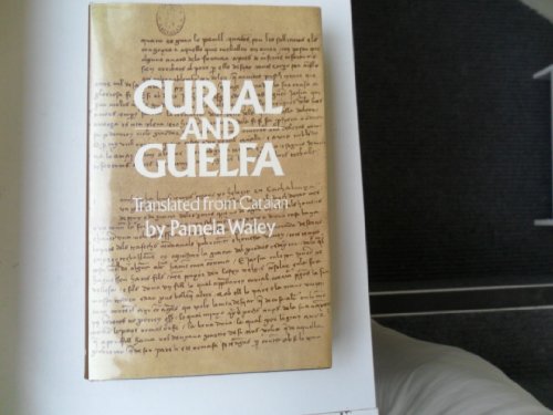 Curial and Guelfa. Translated from the Catalan by Pamela Waley.