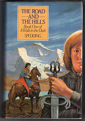 Stock image for The Road of the Hills. Book One of a Walk in the Dark for sale by Old Favorites Bookshop LTD (since 1954)