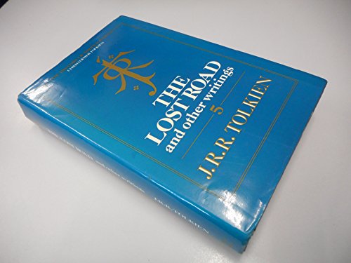 9780048233493: The Lost Road and Other Writings: Language and Legend Before the "Lord of the Rings": v. 5