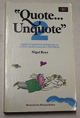 9780048270313: Quote-unquote 2: A Galaxy of Quotations and Quizzes on Love, Death and the Universe