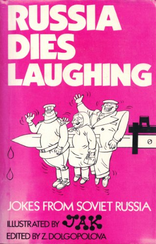 9780048270856: Russia Dies Laughing: Jokes from Soviet Russia