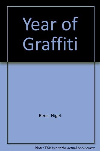 Year of Graffiti (9780048270887) by Nigel Rees