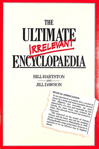 Imagen de archivo de The Ultimate Irrelevant Encyclopaedia a la venta por AwesomeBooks