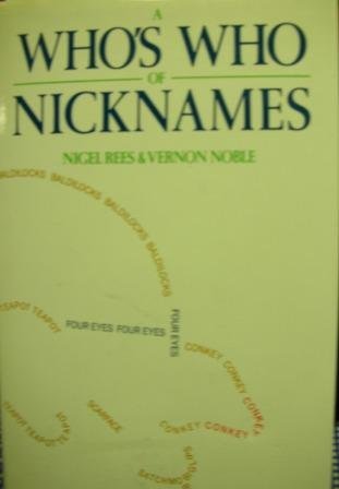 Beispielbild fr Who's Who of Nicknames zum Verkauf von WorldofBooks