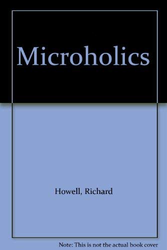 Microholics (9780048271327) by Richard Howell