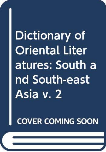 Stock image for Dictionary of Oriental Literatures: South and South-east Asia v. 2 for sale by Wonder Book