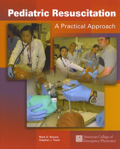 Stock image for Pediatric Resuscitation: A Practical Approach for sale by OwlsBooks