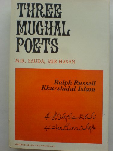 Beispielbild fr Three Mughal Poets: Mir, Sauda, Mir Hasan (Unesco Collection) zum Verkauf von NEPO UG