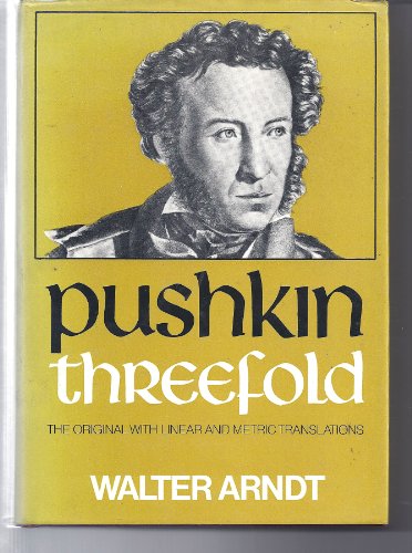 Stock image for Pushkin Threefold : Narrative, Lyric, Polemic and Ribald Verse for sale by Better World Books