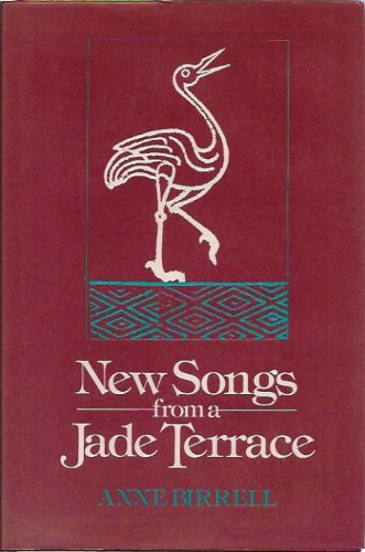 Imagen de archivo de New Songs from a Jade Terrace : An Anthology of Early Chinese Love Poetry a la venta por Better World Books