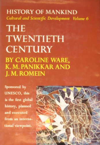 Twentieth Century: v. 2 (History of Mankind) (9780049000063) by Carolyn Et Al. Ware